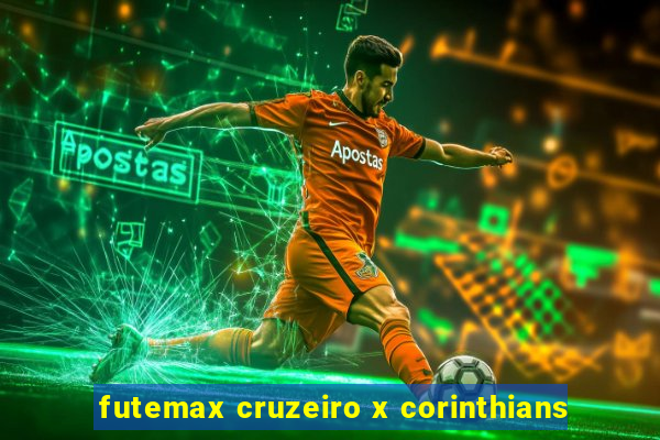 futemax cruzeiro x corinthians